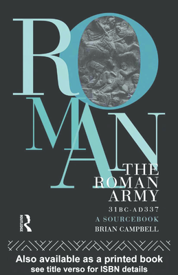 The Roman Army BC31-AD337